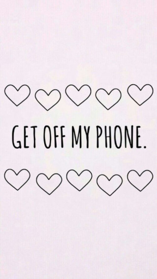 Get Off My Phone Wallpaper