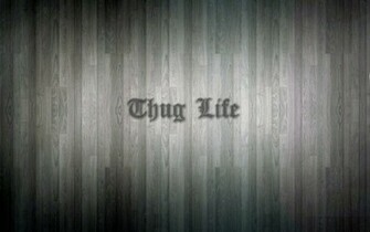 Thug Life Wood Wallpaper By V E G A