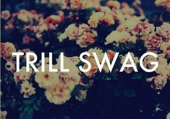 Dope In Flower Wallpaper Trill Swag On Fromall