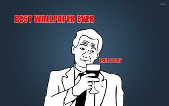 Best Wallpaper Ever Meme