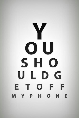 You Should Get Off My Phone Wallpaper