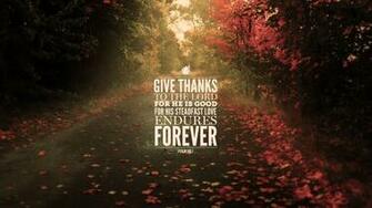 Wednesday Wallpaper Give Thanks To The Lord For He Is Good