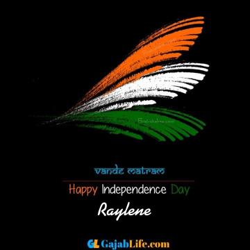 Happy Independence Raylene Day India