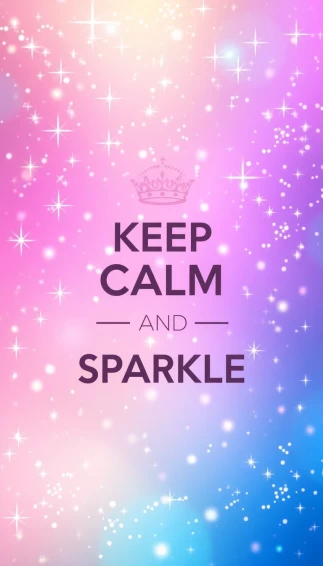 Keep Calm And Sparkle Wallpaper
