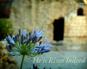 He Is Risen Indeed Desktop Wallpaper Find More
