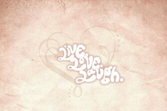 Live Laugh Love Desktop Wallpaper HD