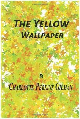The Yellow Wallpaper