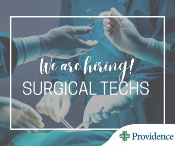 Providence Walla2 On We Re Hiring Surgical Techs