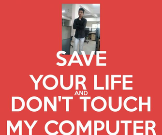 Save Your Life And Don T Touch My Computer Png