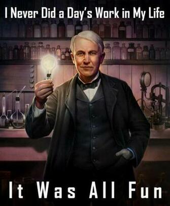 Motivational Wallpaper On Work Fun By Thomas Alva Edison Dont