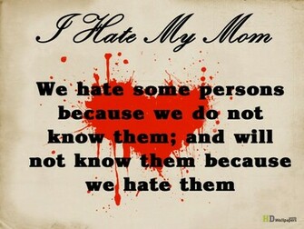 Hate My Mother Quotes HD Wallpaper
