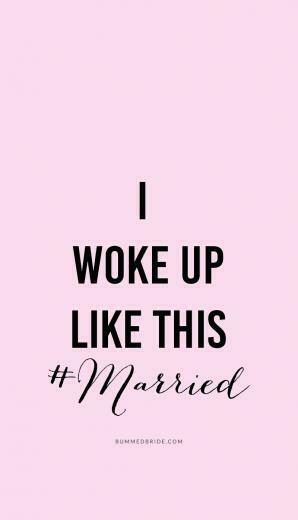 I Woke Up Like This Married Wallpaper Bumps And Bottles