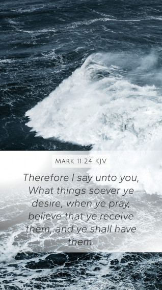 Mark Kjv Mobile Phone Wallpaper Therefore I Say Unto You