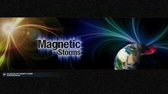 Sun Earth Day Magnetic Storms