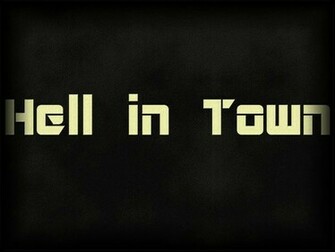 Hell In Town Discographie De Clip Mp3 Biographie