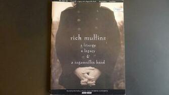 A Liturgy Legacy And Ragamuffin Band Rich Mullins