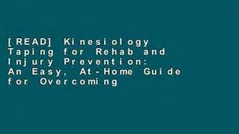 Read Kinesiology Taping For Rehab And Injury Prevention An Easy