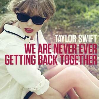 Taylor Swift We Are Never Ever Getting Back Together Video