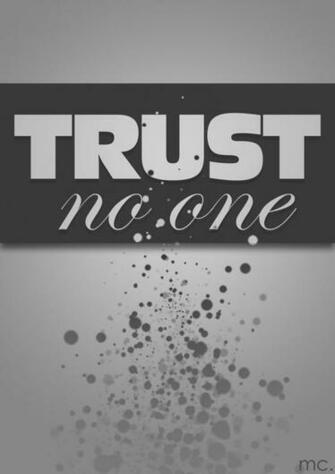 Trust No One Wallpaper Gallery