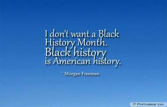 Don T Want A Black History Month Is American