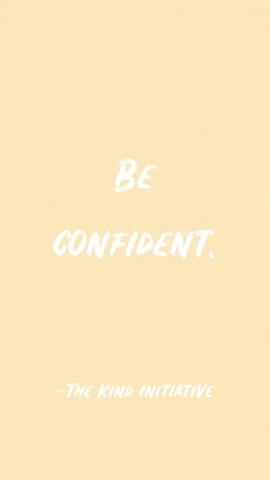 Be Confident Inpirational Quotes Words Quote