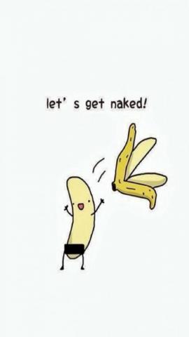 Lets Get Naked Exhibitionist Banana Funny iPhone Wallpaper
