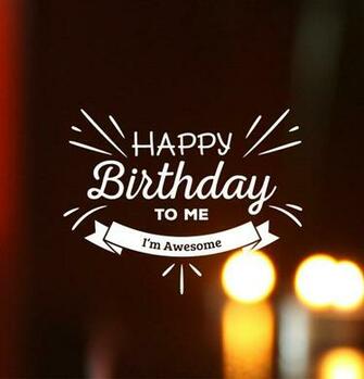 Happy BirtHDay To Me Wallpaper HD It S My