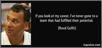 Ruud Gullit S Quotes Famous And Not Much Sualci