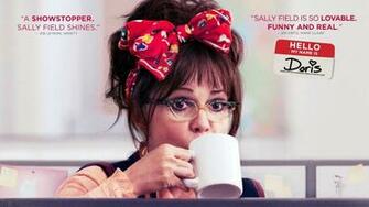 Wallpaper Hello My Name Is Doris Sally Field