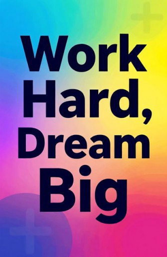 Work Hard Dream Big Wallpaper