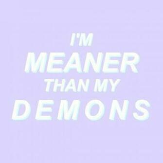 I M Meaner Than My Demons Pastel Goth Lavender Aesthetic
