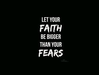 Faith Bigger Desktop Wallpaper Background