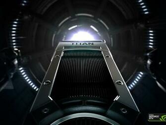 The Geforce Gtx Titan Wallpaper