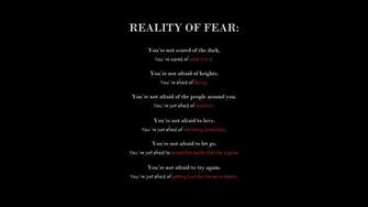 Black Text Quotes Reality Life F E A R Word Wallpaper