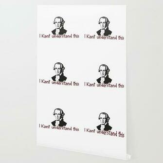 I Kant Understand This Gift Wallpaper By Yeoys Society6