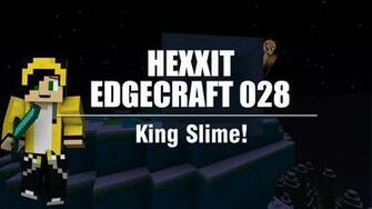 King Slime Edgecraft Minecraft Hexxit Solo Lp Video