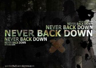 Never Back Down Wallpaper Image Group