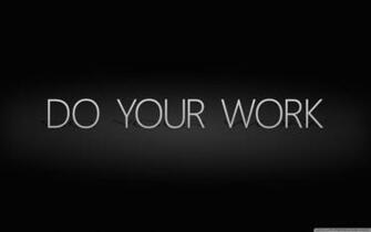 Do Your Work Wallpaper