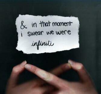 Swear We Were Infinite Wallpaper And In That Moment I