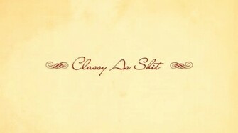Classy Quotes Text Wallpaper