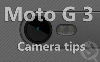 Moto G Camera Tips And Tricks Droids
