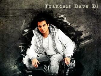 Francois Dave Dj Wallpaper By Ravindesign