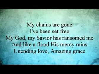 Browse Amazing Grace My Chains Are Gone Lyrics HD Photo Wallpaper