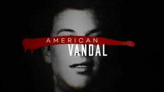 Why Netflix S American Vandal Is More Than A Penis Joke