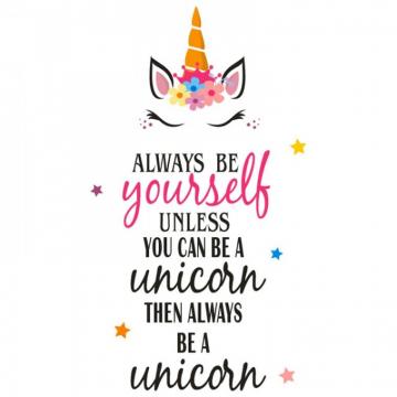 Always Be A Unicorn Quote Wall Sticker Vinyl Animal Decal