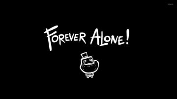 Forever Alone Wallpaper Meme