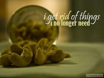 Motivational Wallpaper On Materialism I Get Rid Of Things No Longer