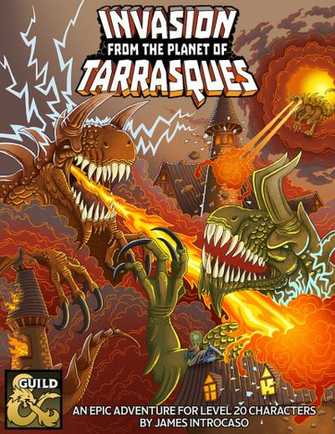 Invasion From The Planet Of Tarrasaques World Builder