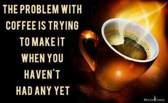 Coffee Quotes Famous Cute