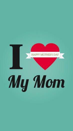 Happy Mother S Day I Love My Dad